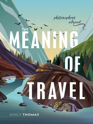 cover image of The Meaning of Travel